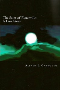 Saint of Florenville: A Love Story