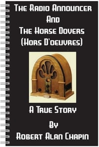 Radio Announcer And The Horse Dovers (Hors D'oeuvres)