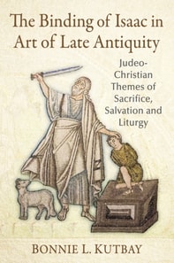 Binding of Isaac in Art of Late Antiquity