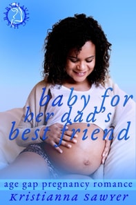 Baby For Her Dad's Best Friend