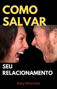 Como salvar seu relacionamento