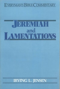 Jeremiah & Lamentations- Everyman's Bible Commentary