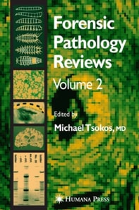 Forensic Pathology Reviews Vol 2