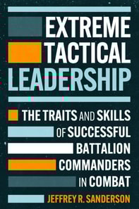 Extreme Tactical Leadership
