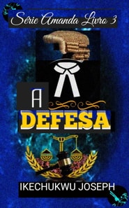 A Defesa