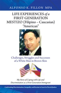 Life Experiences of a First-Generation Mestizo (Filipino - Caucasian) &quote;American&quote;