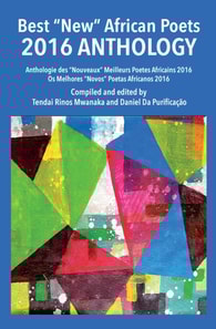 Mwanaka: Best New African Poets 2016 Anthology