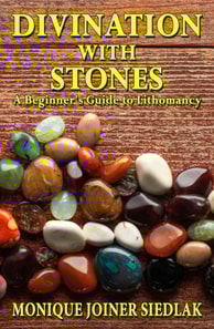 Divination with Stones: A Beginner's Guide to Lithomancy