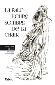La pâle heure sombre de la chair