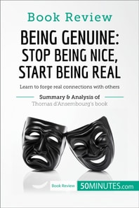 Book Review: Being Genuine: Stop Being Nice, Start Being Real by Thomas d'Ansembourg