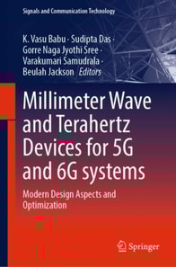 Millimeter Wave and Terahertz Devices for 5G and 6G systems