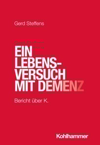 Ein Lebensversuch mit Demenz