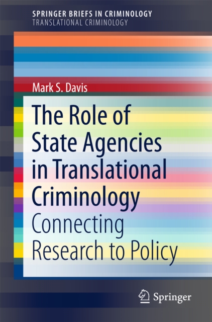 Role of State Agencies in Translational Criminology
