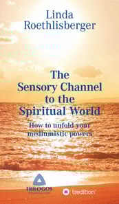 Sensory Channel to the Spiritual World