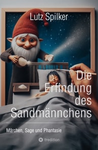 Die Erfindung des Sandmännchens