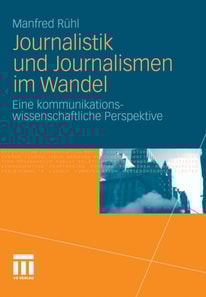 Journalistik und Journalismen im Wandel