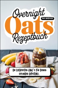 Overnight Oats Rezeptbuch