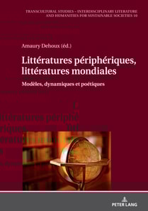 Litteratures peripheriques, litteratures mondiales
