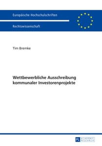 Wettbewerbliche Ausschreibung kommunaler Investorenprojekte