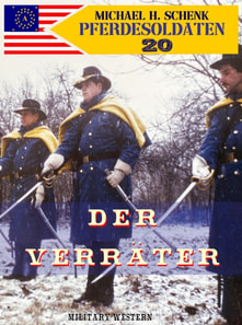 Pferdesoldaten 20 - Der Verräter