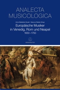 Europaische Musiker in Venedig, Rom und Neapel 1650-1750