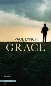 Grace – Vom Preisträger des Booker Prize 2023 ("Prophet Song")