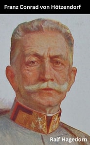Franz Xaver Josef Conrad von Hötzendorf
