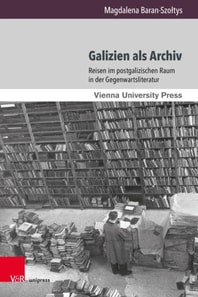 Galizien als Archiv