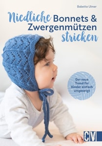 Niedliche Bonnets und Zwergenmützen stricken