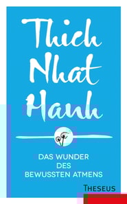 Das Wunder des bewussten Atmens