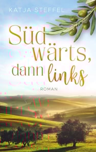 Südwärts, dann links
