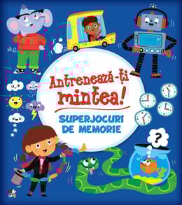 Antreneaza-ti Mintea! Superjocuri De Memorie