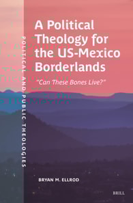 Political Theology for the US-Mexico Borderlands