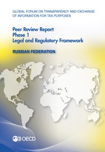 Global Forum on Transparency and Exchange of Information for Tax Purposes Peer Reviews: Russian Federation 2012 Phase 1: Legal and Regulatory Framework