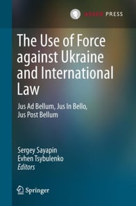 Use of Force against Ukraine and International Law