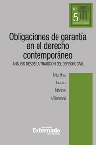 Obligaciones de garantía en el derecho contemporáneo. Análisis desde la tradición del derecho civil