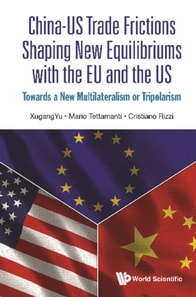China-us Trade Frictions Shaping New Equilibriums With The Eu And The Us: Towards A New Multilateralism Or Tripolarism