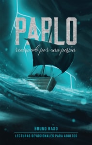 Pablo: Reavivado por una pasion