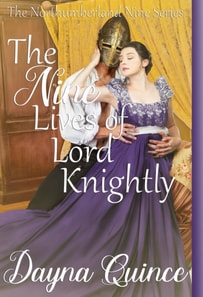 Nine Lives of Lord Knightly (The Northumberland Nine Series Book 9)