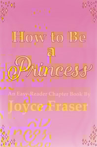 How to Be a Princess