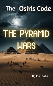 Osiris Code: The Pyramid Wars