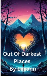Out Of Darkest Places