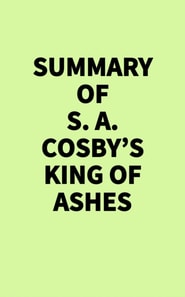 Summary of S. A. Cosby's King of Ashes