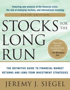 Stocks for the Long Run 5/E:  The Definitive Guide to Financial Market Returns & Long-Term Investment Strategies