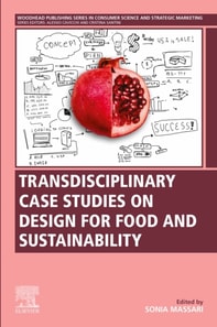 Transdisciplinary Case Studies on Design for Food and Sustainability