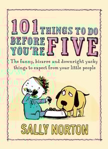 101 Things to Do Before You're Five