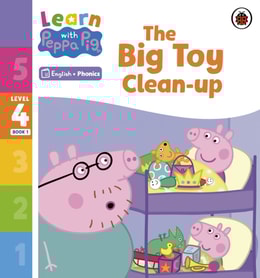 Learn with Peppa Phonics Level 4 Book 1   The Big Toy Clean-up (Phonics Reader)