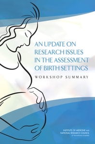 Update on Research Issues in the Assessment of Birth Settings