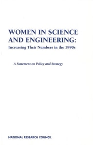 Women in Science and Engineering: Increasing Their Numbers in the 1990s