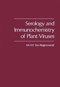 Serology and Immunochemistry of Plant Viruses